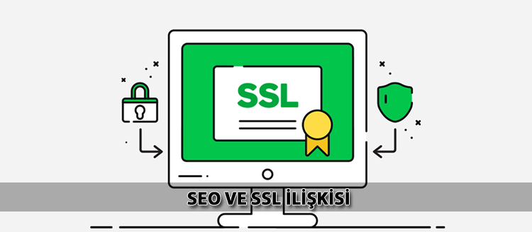 SEO ve SSL ilişkisi