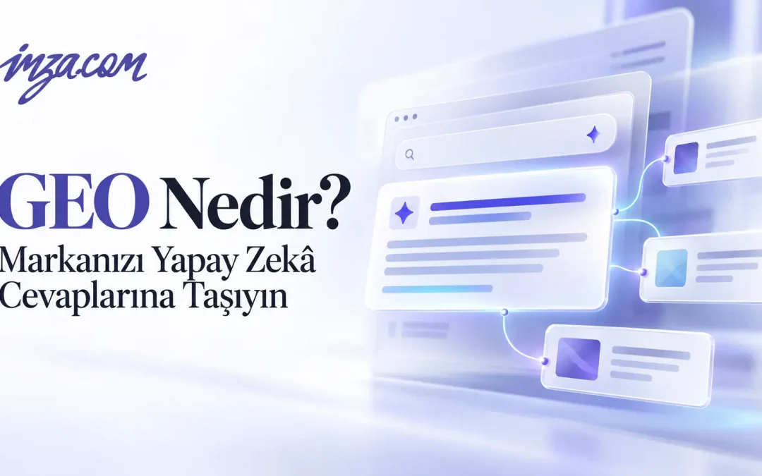 GEO Nedir? Markanızı Yapay Zekâ Cevaplarına Taşıyın