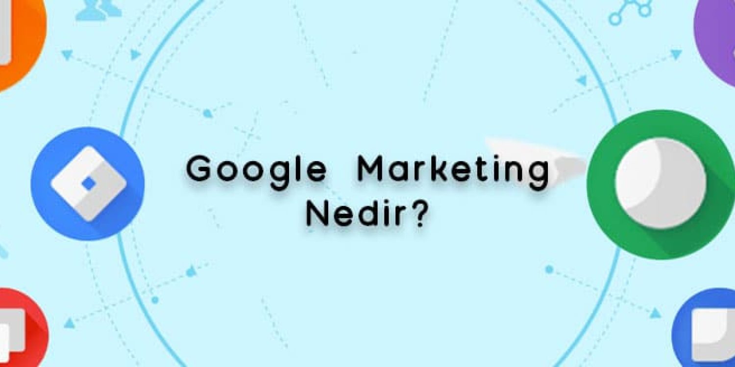 Google Marketing Platform Nedir?